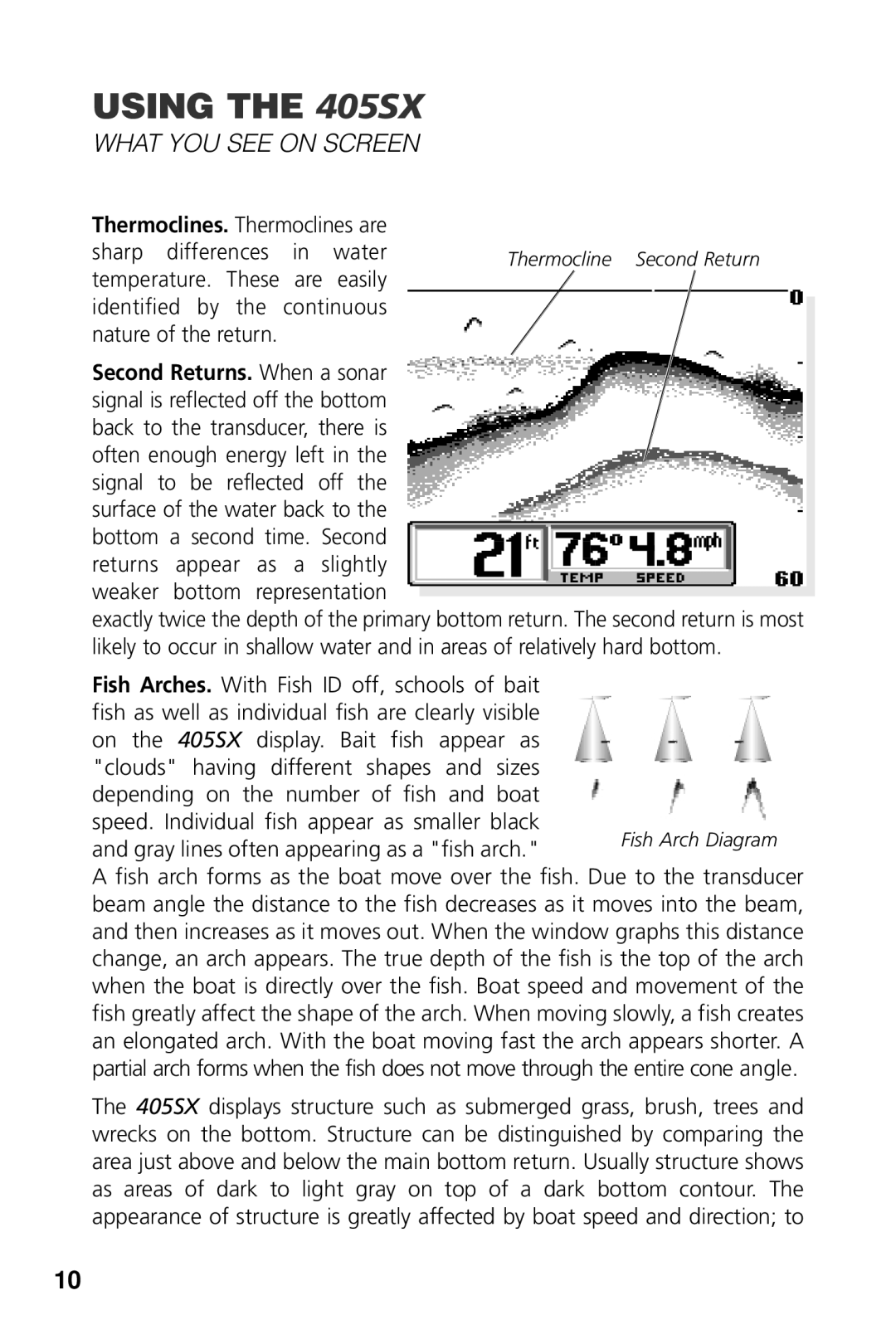 Humminbird manual What You See On Screen, USING THE 405SX, Second Returns. When a sonar 