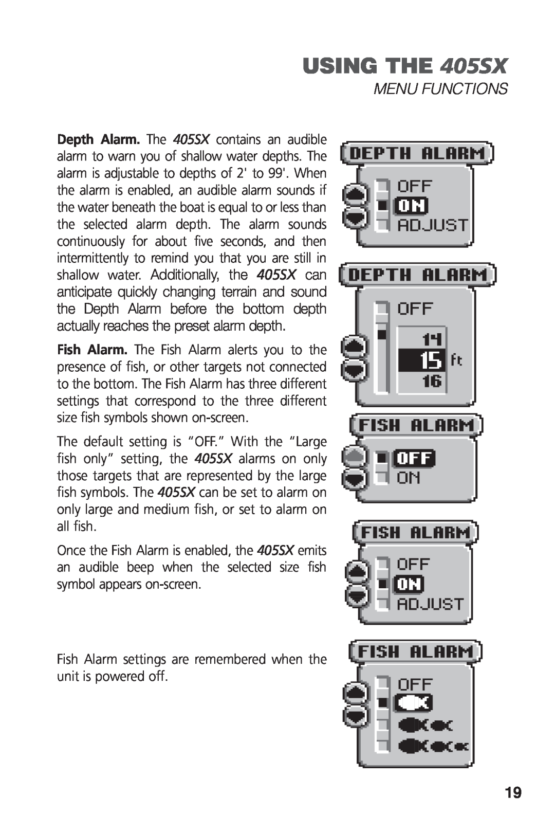 Humminbird manual USING THE 405SX, Menu Functions, Fish Alarm settings are remembered when the unit is powered off 