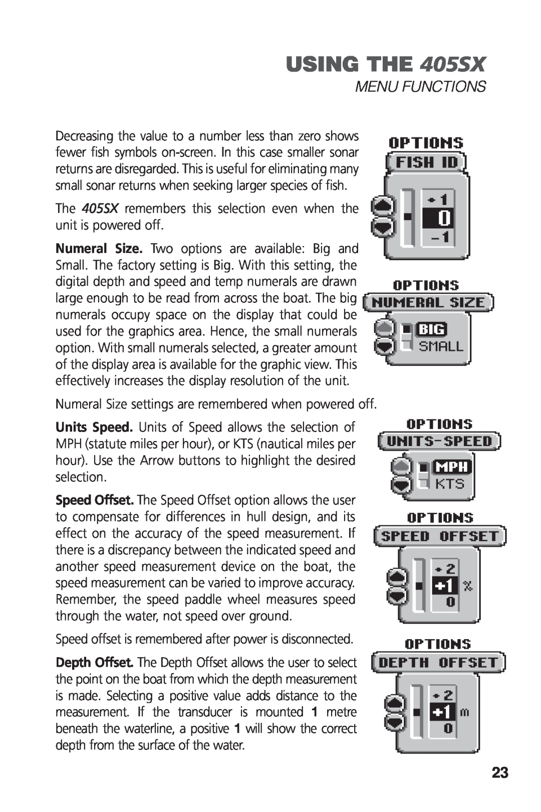 Humminbird manual USING THE 405SX, Menu Functions, The 405SX remembers this selection even when the unit is powered off 