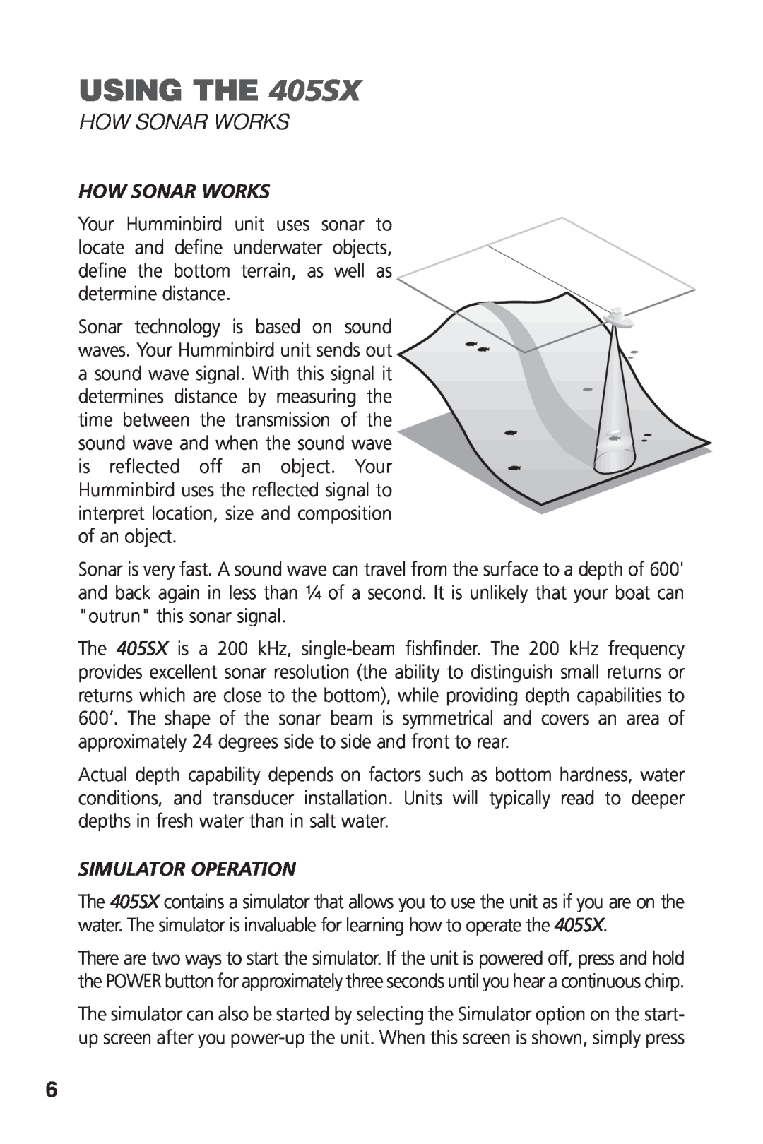 Humminbird manual USING THE 405SX, How Sonar Works, Simulator Operation 
