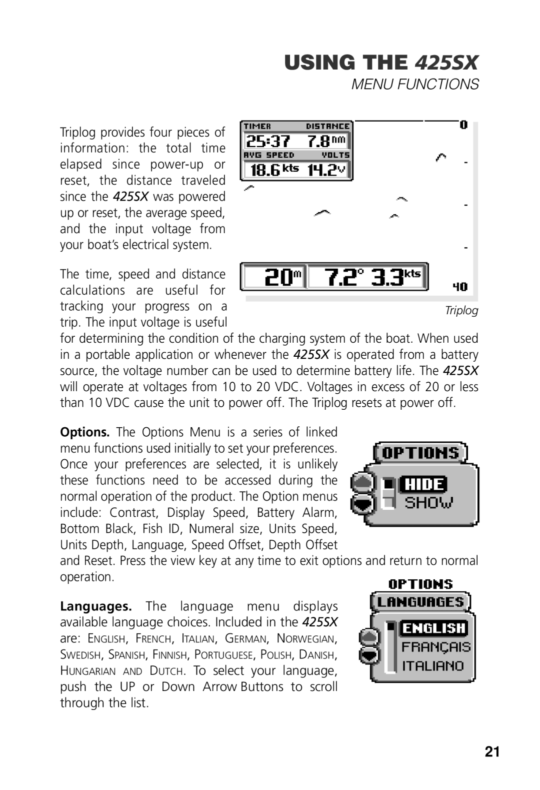 Humminbird 425 SX manual Input voltage from, Calculations Are, For Tracking your, On a, Trip. The input voltage is useful 