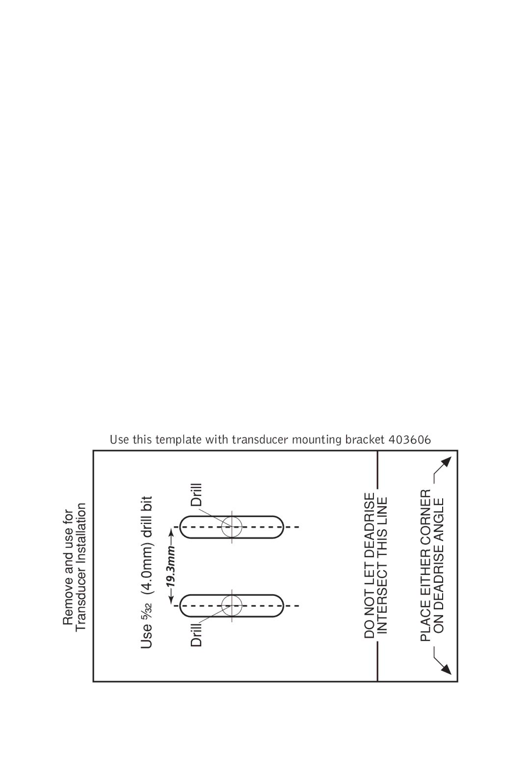 Humminbird 425 SX manual Top, Use this template with transducer mounting bracket 