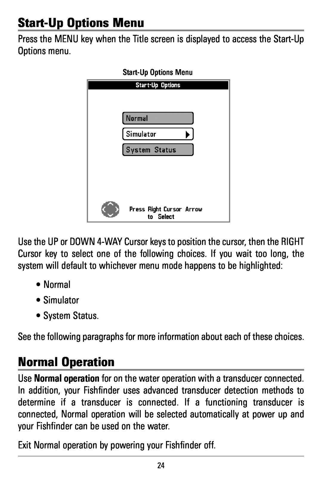 Humminbird 500 series, 515 manual Start-Up Options Menu, Normal Operation, Normal Simulator System Status 