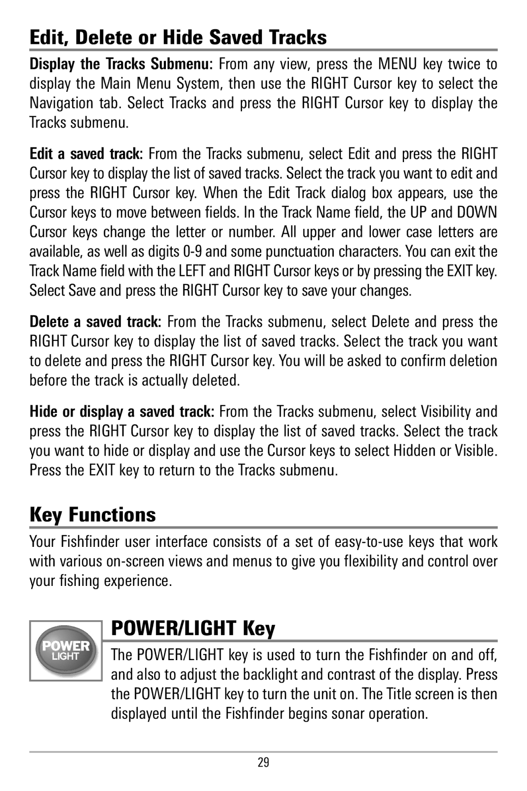 Humminbird 580 manual Edit, Delete or Hide Saved Tracks, Key Functions, POWER/LIGHT Key 