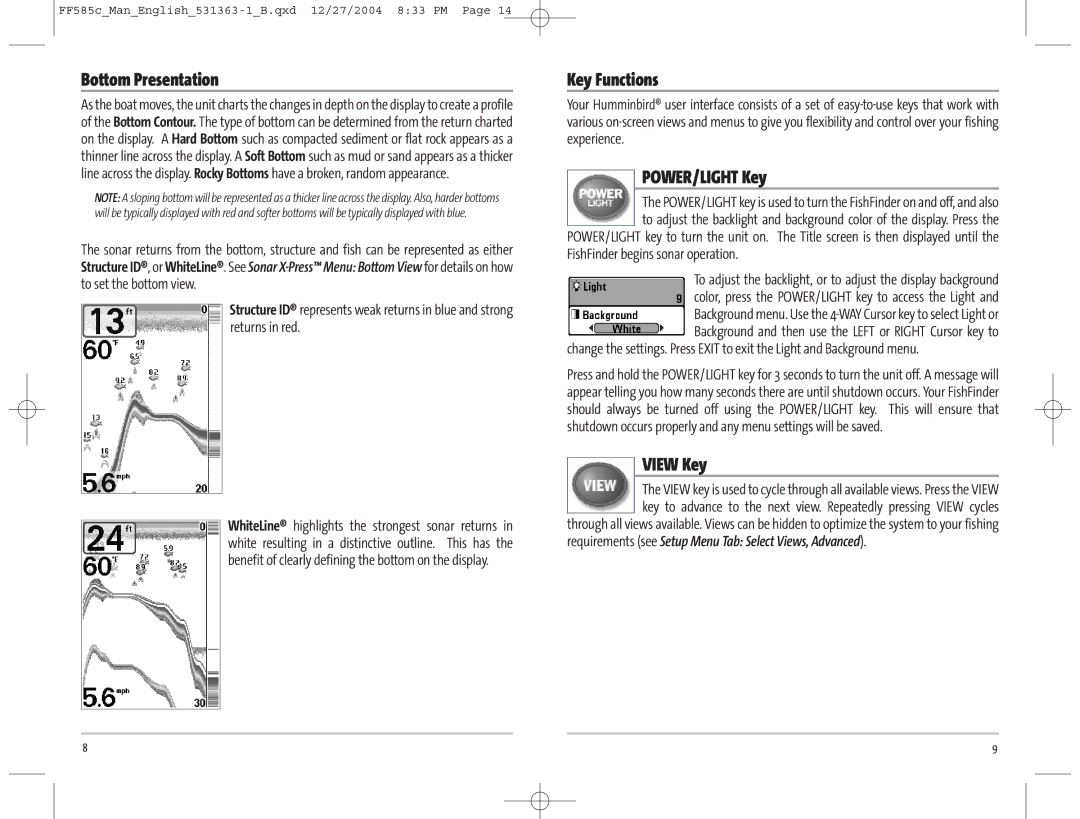 Humminbird 585C manual Bottom Presentation, Key Functions, POWER/LIGHT Key, View Key, FishFinder begins sonar operation 