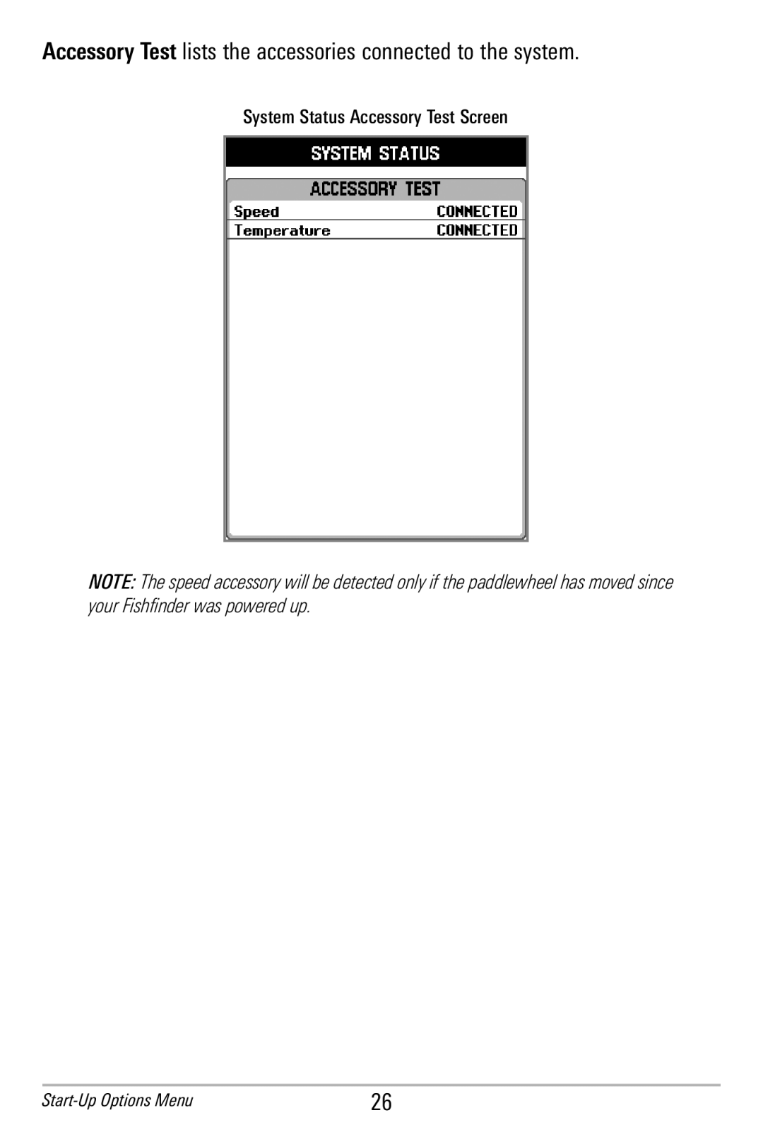 Humminbird 586c, 596c manual Accessory Test lists the accessories connected to the system 