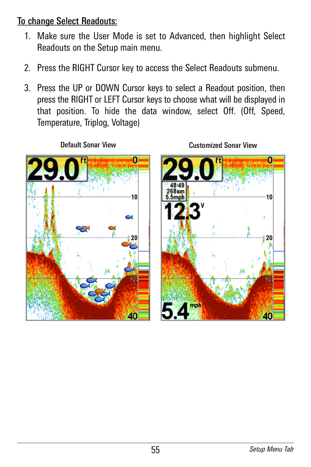 Humminbird 596c, 586c manual To change Select Readouts 