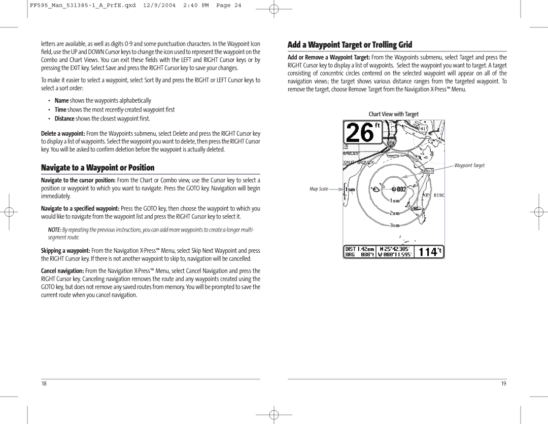 Humminbird 595C manual Add a Waypoint Target or Trolling Grid, Navigate to a Waypoint or Position, Chart View with Target 