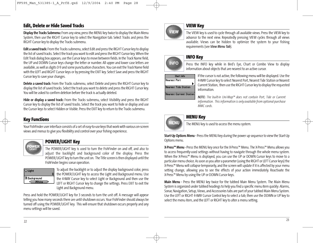 Humminbird 595C manual Edit, Delete or Hide Saved Tracks, Key Functions, POWER/LIGHT Key, View Key, Info Key, Menu Key 