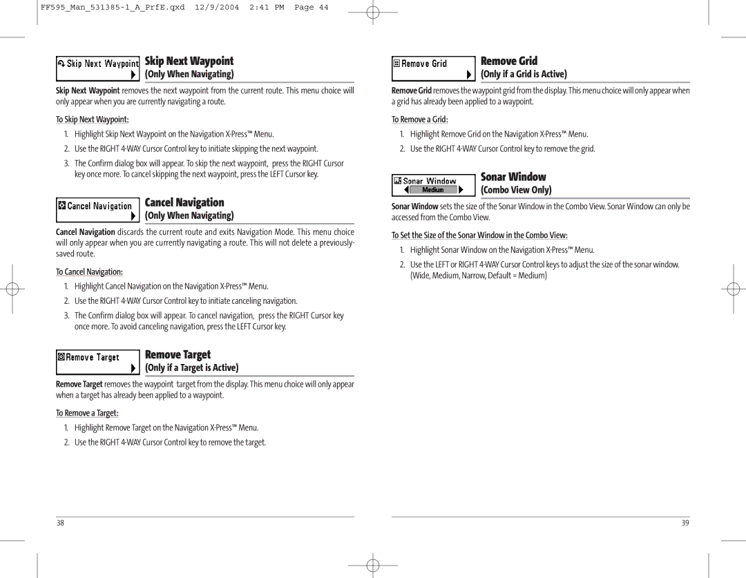 Humminbird 595C manual Skip Next Waypoint, Cancel Navigation, Remove Target, Remove Grid, Sonar Window 