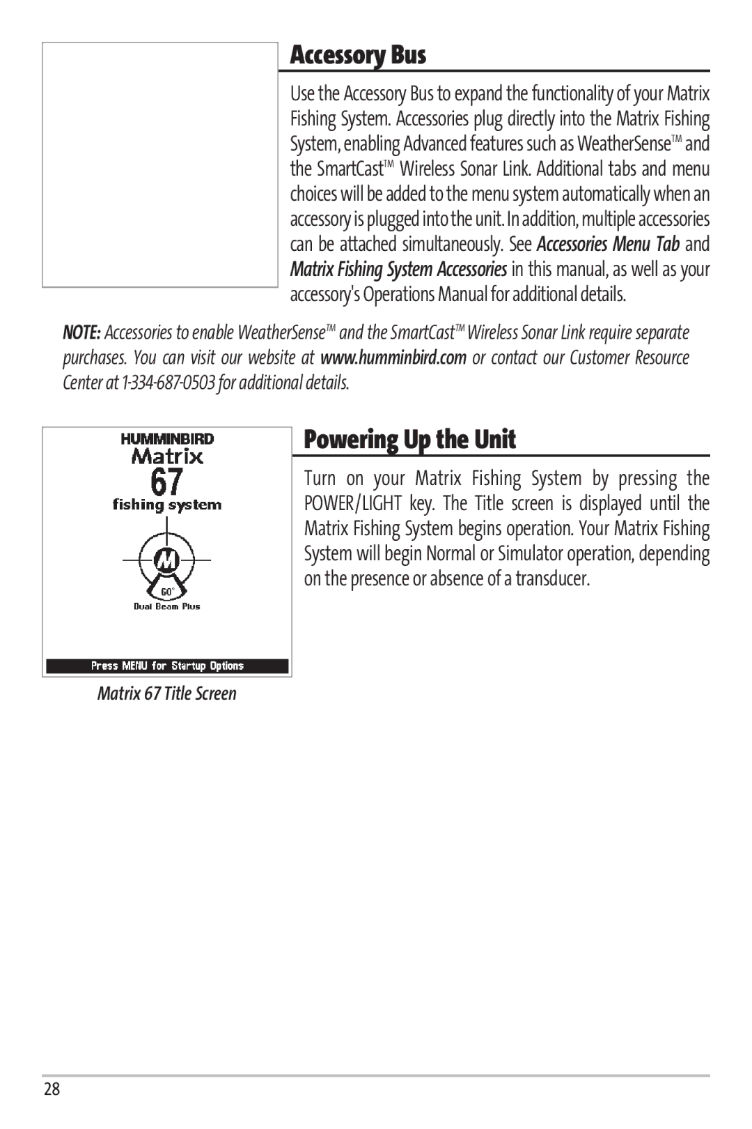 Humminbird manual Accessory Bus, Powering Up the Unit, Matrix 67 Title Screen 