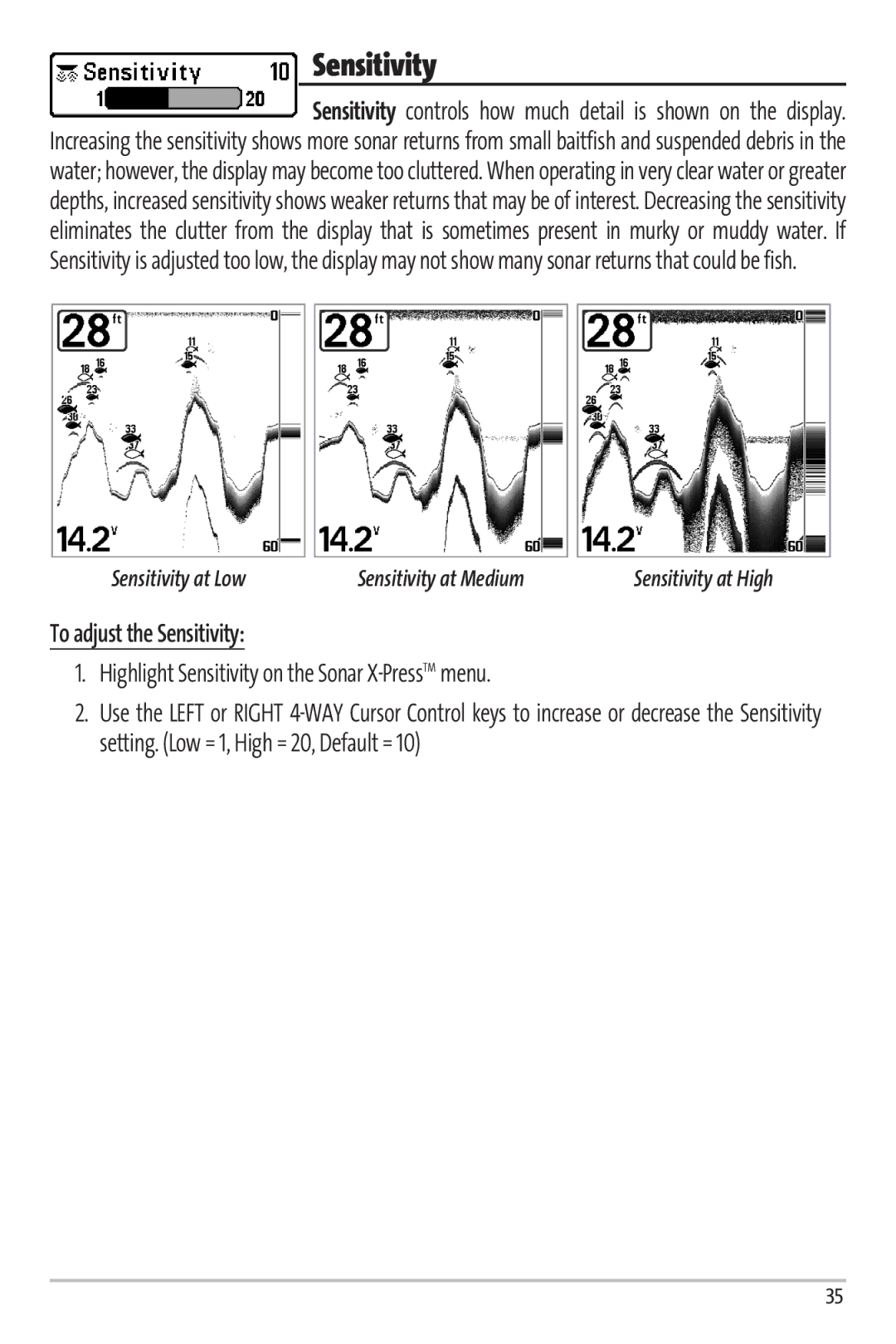 Humminbird 67 manual To adjust the Sensitivity, Highlight Sensitivity on the Sonar X-PressTMmenu 