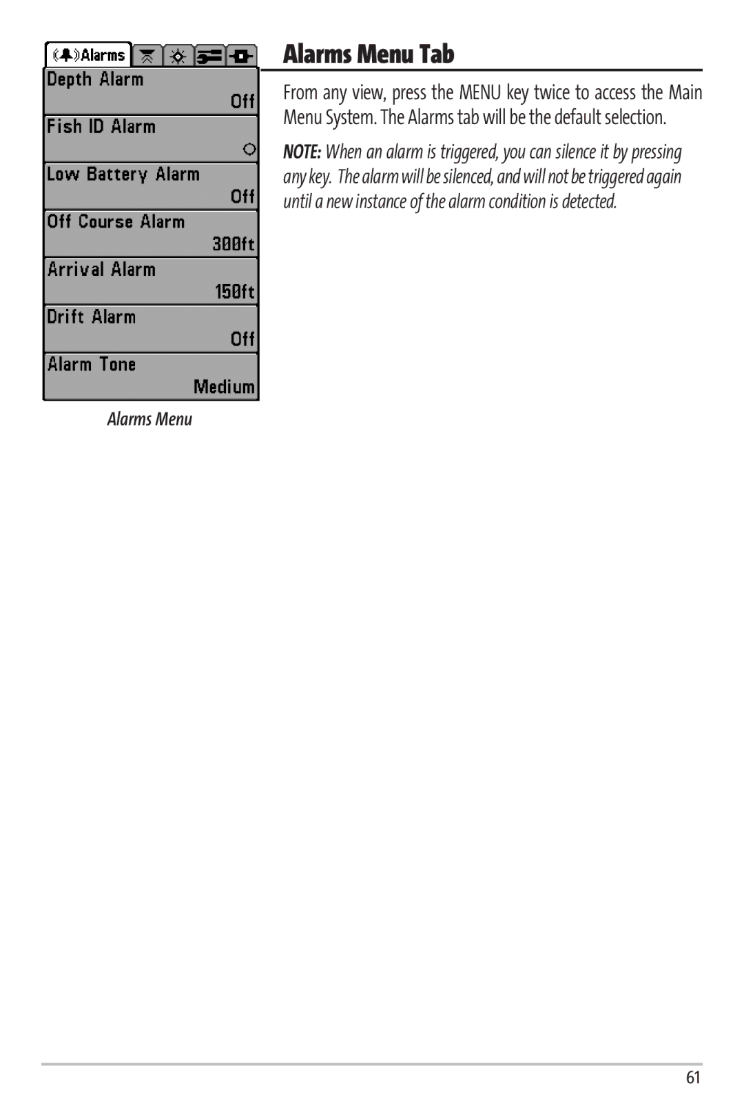 Humminbird 67 manual Alarms Menu Tab, From any view, press the Menu key twice to access the Main 