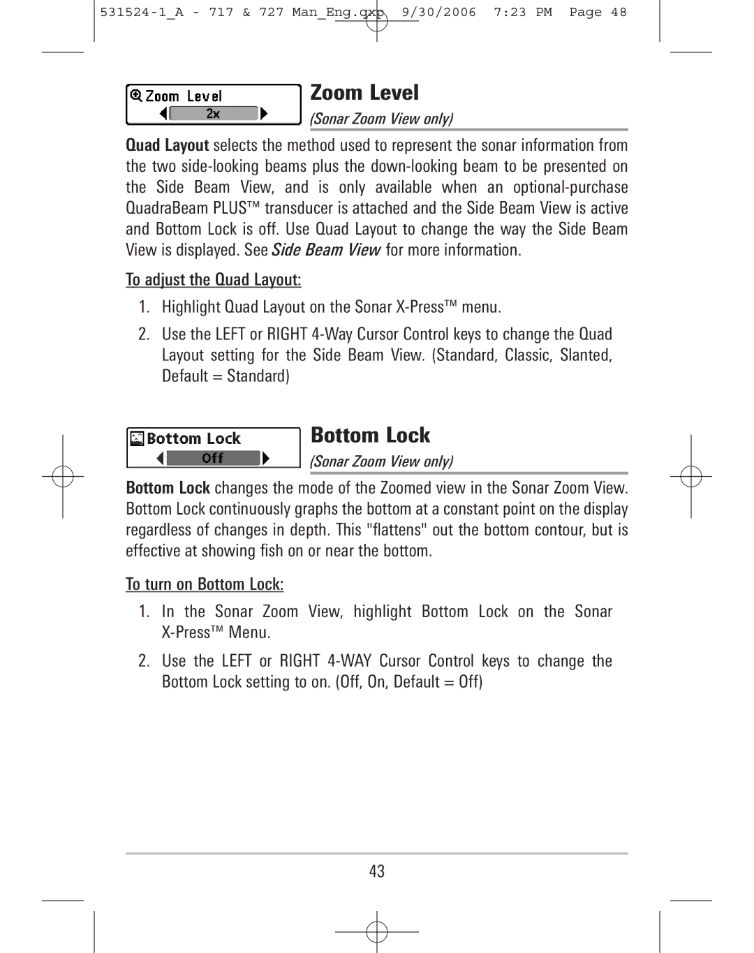 Humminbird 717, 727 manual Zoom Level, Bottom Lock, Sonar Zoom View only 