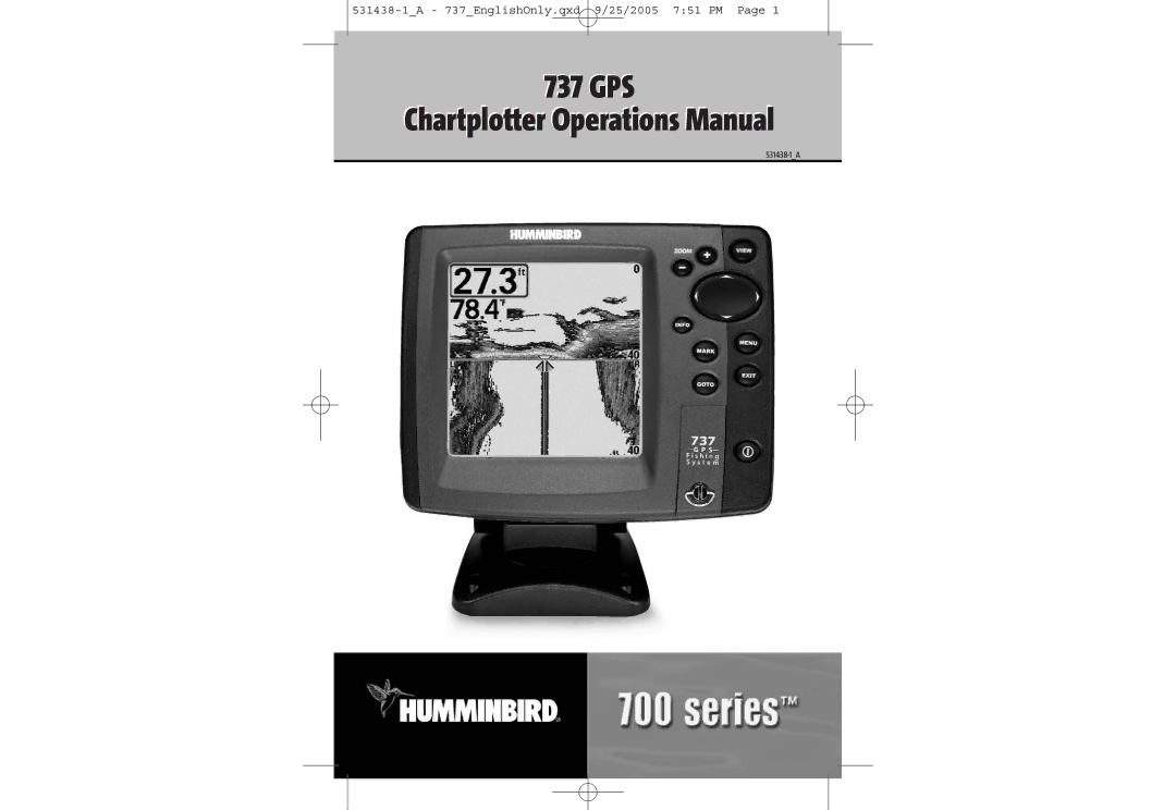 Humminbird 700 series, 737, 531438-1_A manual GPS Chartplotter Operations Manual 