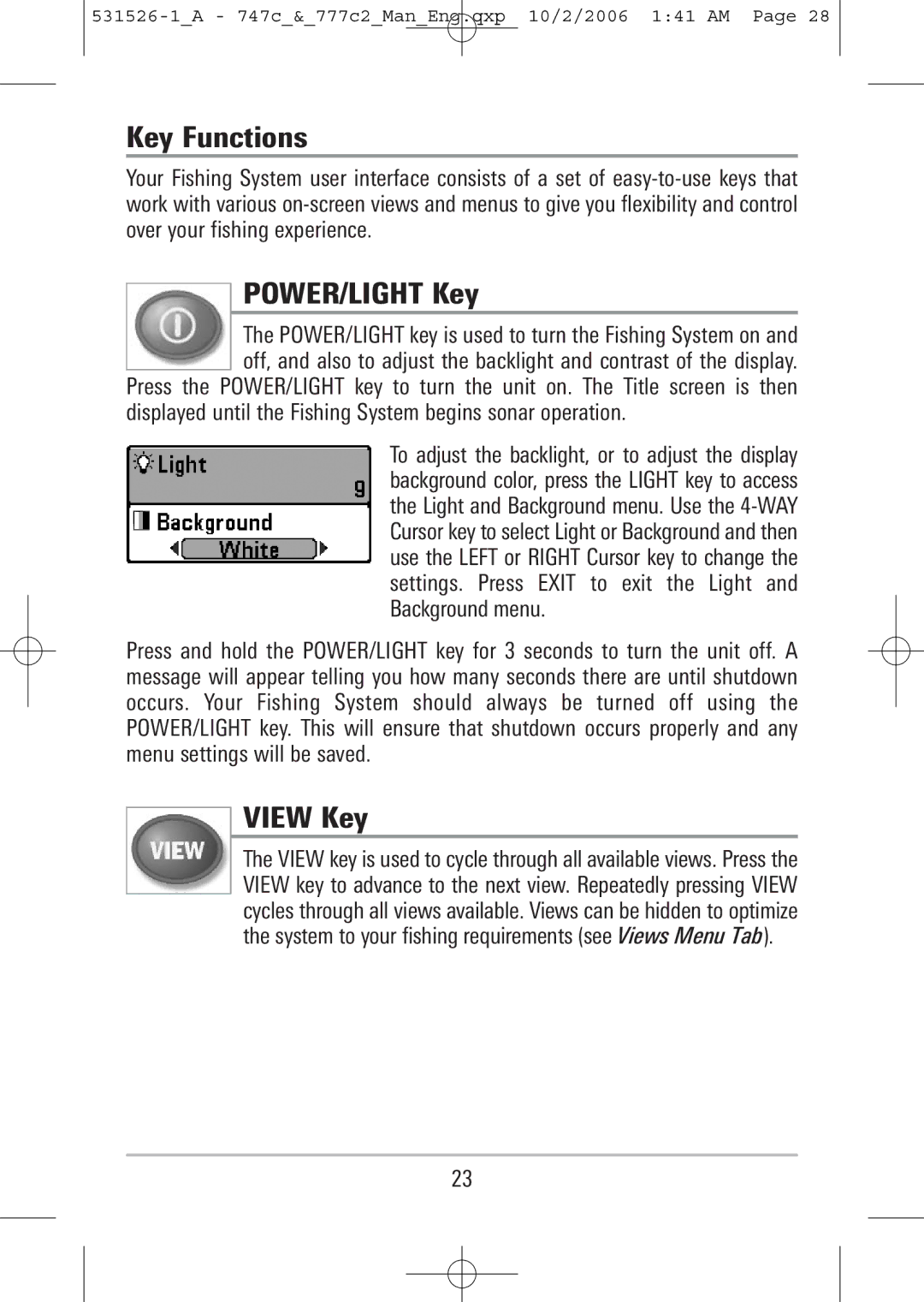 Humminbird 747c, 777c2 manual Key Functions, POWER/LIGHT Key, View Key 