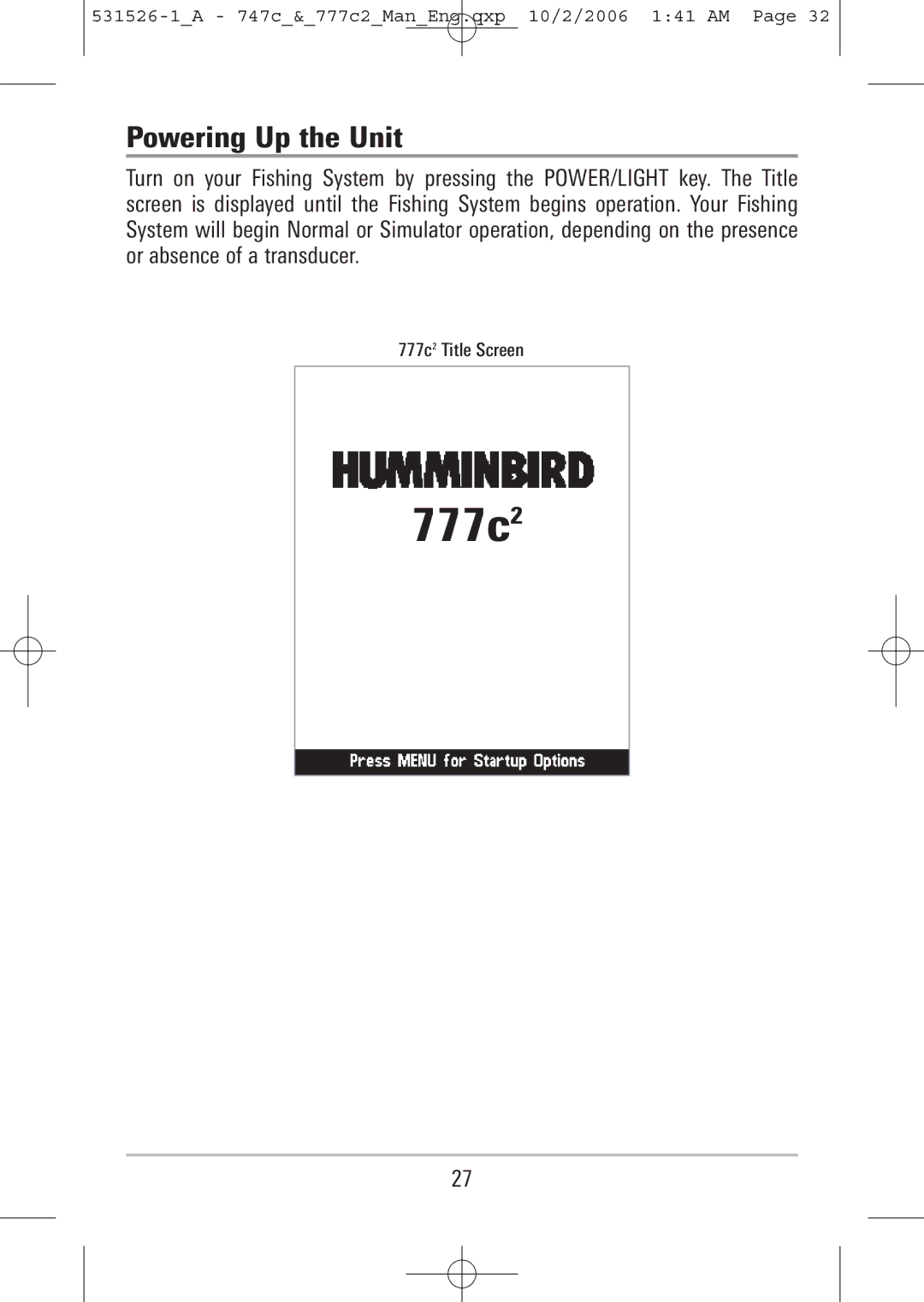 Humminbird 747c manual 777c2, Powering Up the Unit 