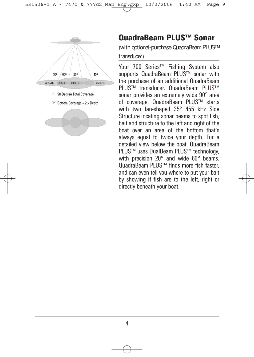 Humminbird 777c2, 747c manual QuadraBeam Plus Sonar, With optional-purchase QuadraBeam Plus Transducer 