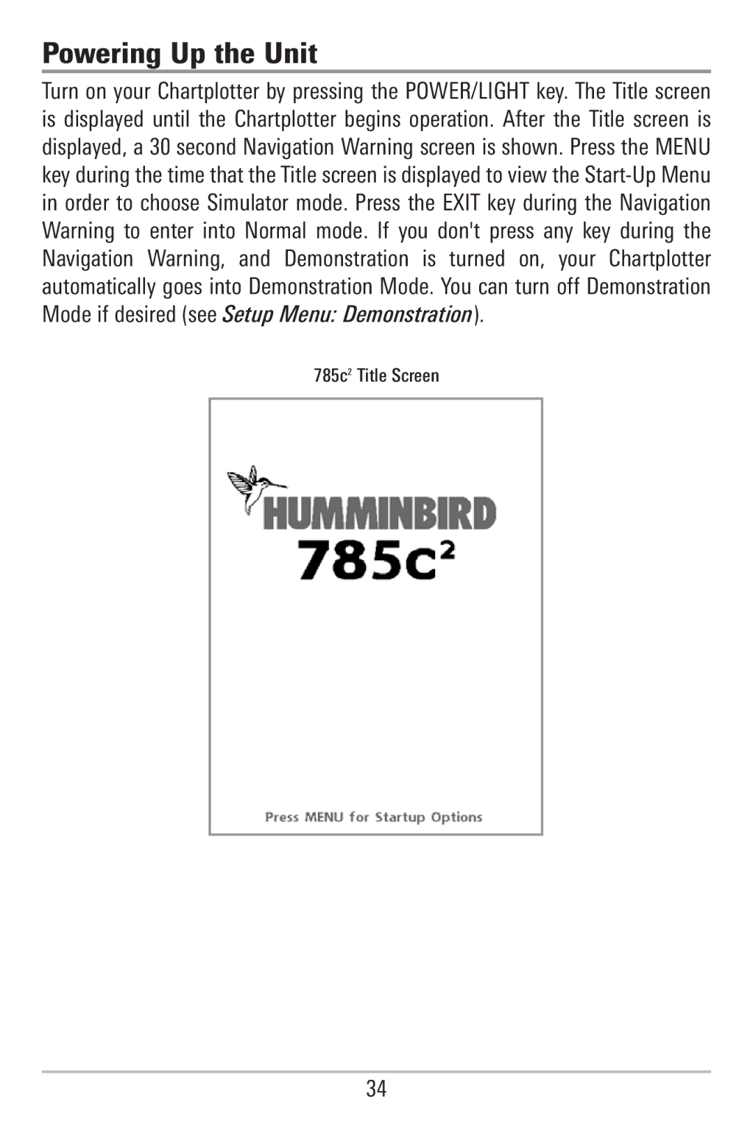 Humminbird 755C, 785C2I manual Powering Up the Unit 