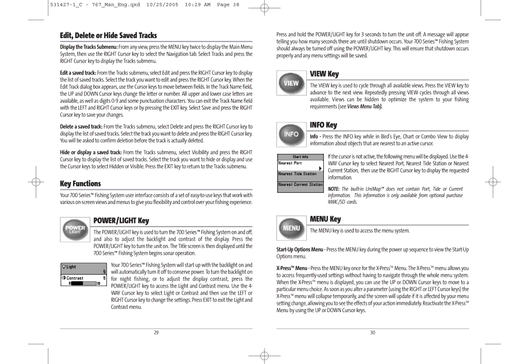 Humminbird 767 manual Edit, Delete or Hide Saved Tracks, Key Functions, POWER/LIGHT Key, View Key, Info Key, Menu Key 