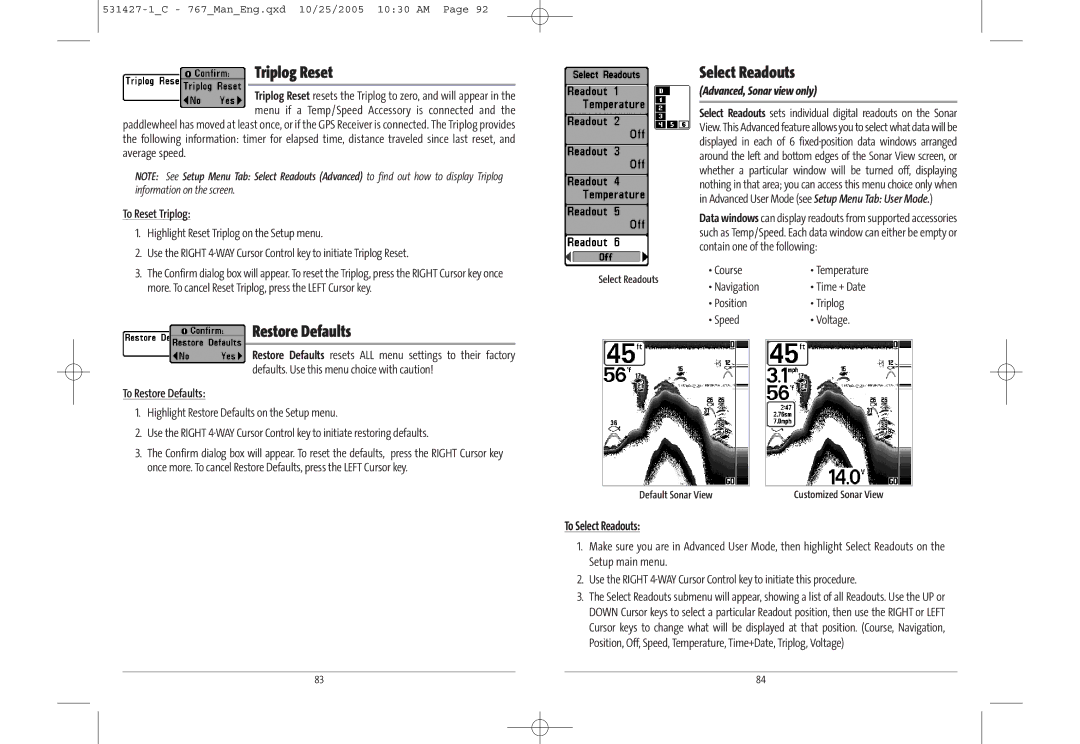 Humminbird 767 manual Triplog Reset, Restore Defaults, Select Readouts, Advanced, Sonar view only 