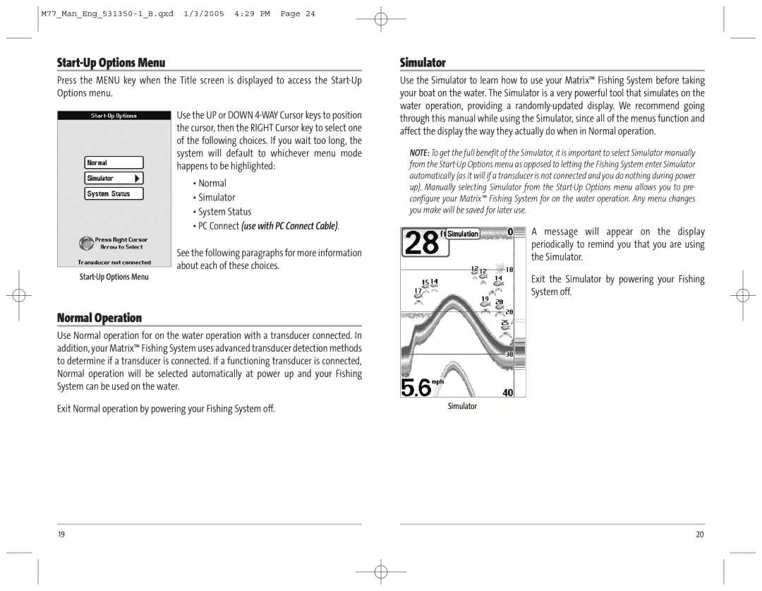 Humminbird 77c manual Start-Up Options Menu, Normal Operation, Normal Simulator System Status 