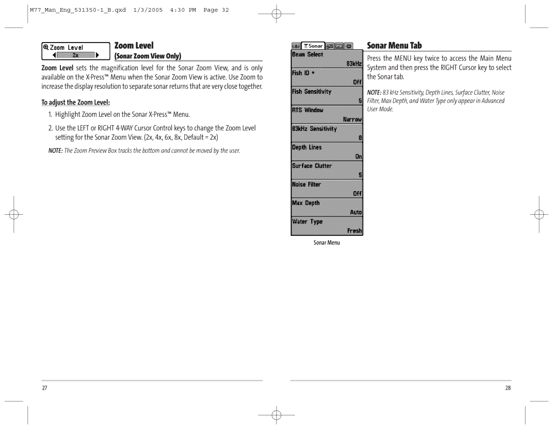 Humminbird 77c manual Sonar Menu Tab, Sonar Zoom View Only, To adjust the Zoom Level 