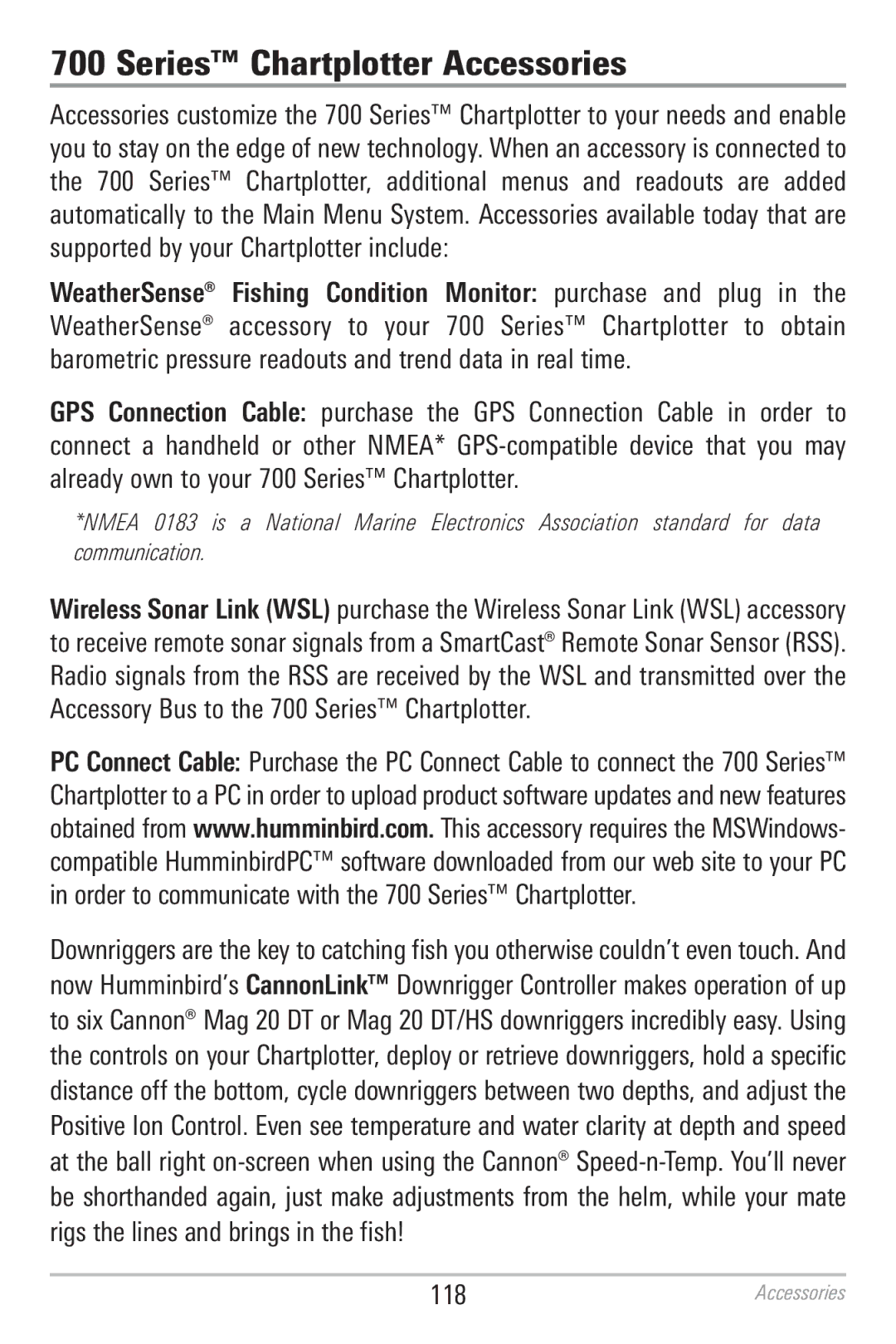 Humminbird 786CI manual Series Chartplotter Accessories, Already own to your 700 Series Chartplotter 