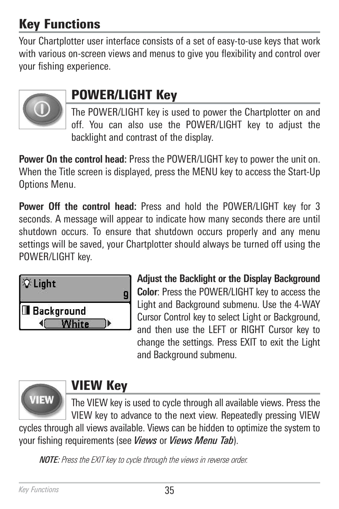 Humminbird 786CI manual Key Functions, POWER/LIGHT Key, View Key, Your fishing requirements seeViews or Views Menu Tab 