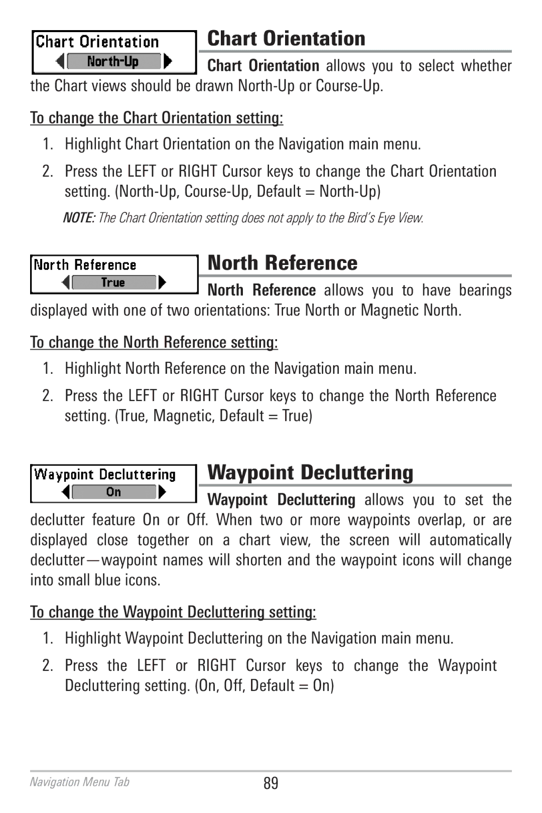 Humminbird 786CI Chart Orientation, North Reference, Waypoint Decluttering, Decluttering setting. On, Off, Default = On 