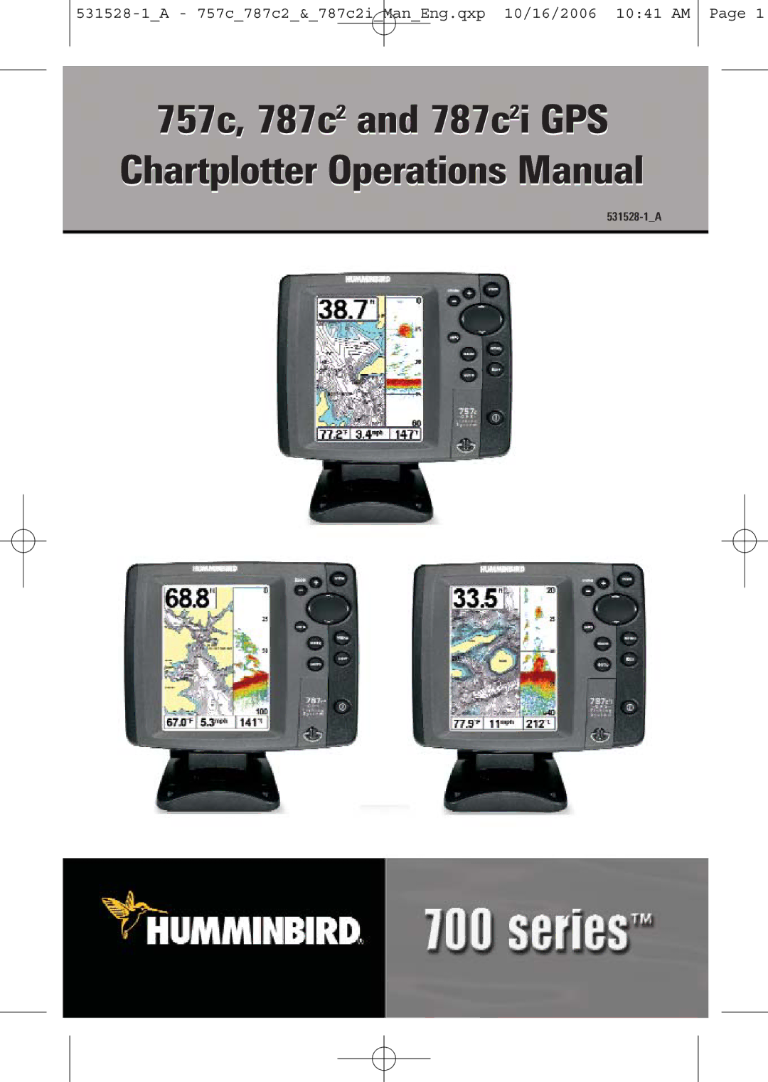 Humminbird manual 757c, 787c2 and 787c2i GPS Chartplotter Operations Manual 