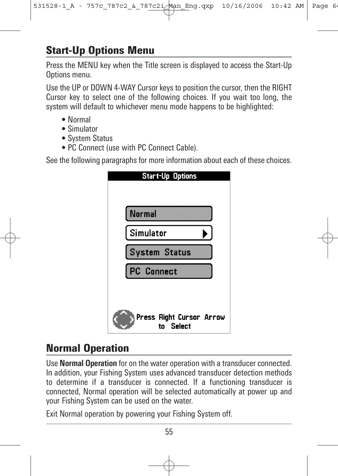 Humminbird 787c2i, 757c Start-Up Options Menu, Normal Operation, Exit Normal operation by powering your Fishing System off 