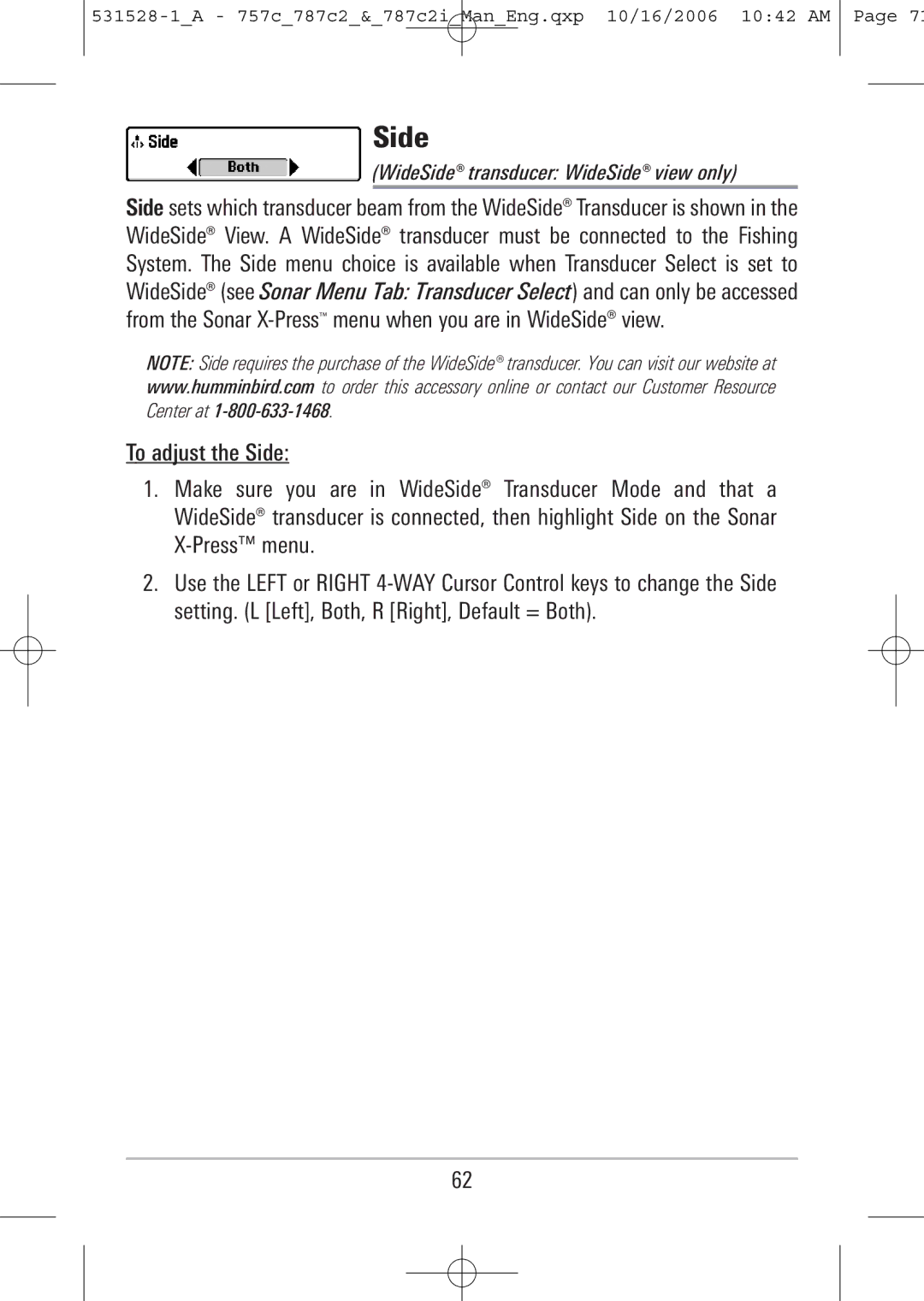 Humminbird 757c, 787c2i manual WideSide transducer WideSide view only 