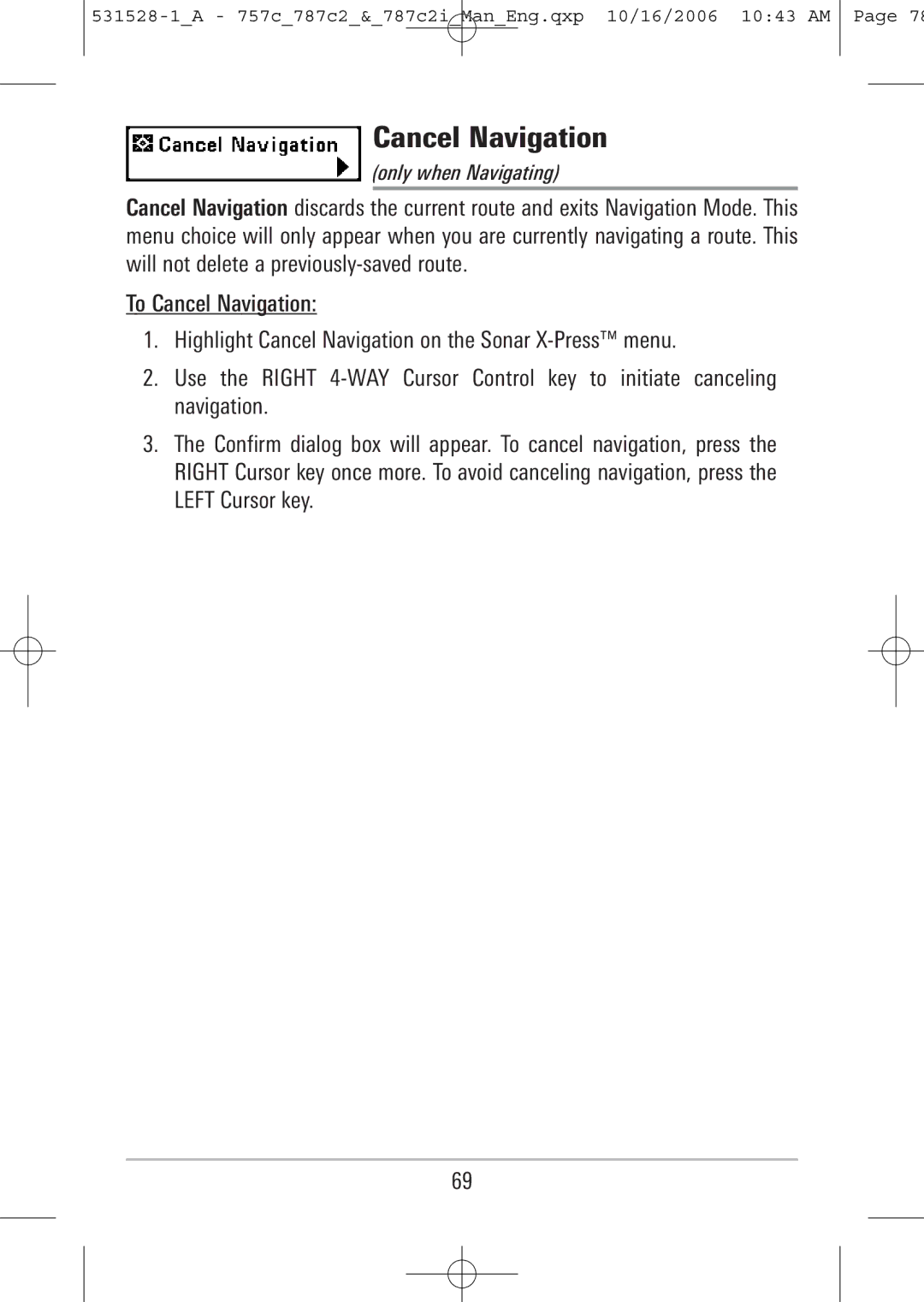 Humminbird 787c2i, 757c manual Cancel Navigation, Only when Navigating 