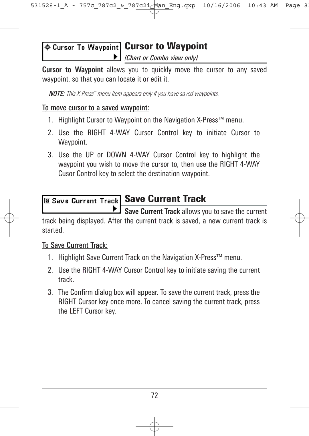 Humminbird 757c, 787c2i manual Cursor to Waypoint, Save Current Track, Chart or Combo view only 