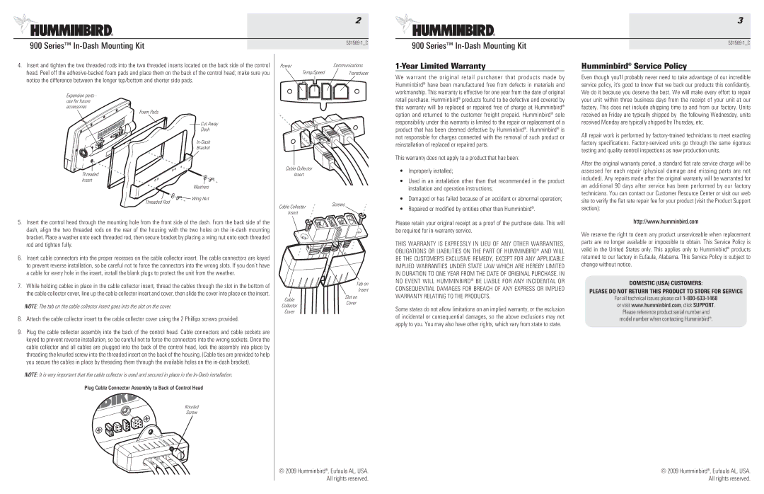 Humminbird 900 YearLimited Warranty, Humminbird Service Policy, Repaired or modified by entities other than Humminbird 