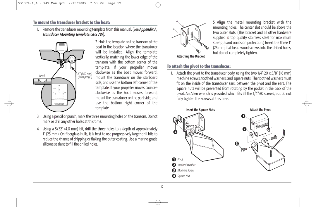 Humminbird 947C To mount the transducer bracket to the boat, To attach the pivot to the transducer, Attaching the Bracket 