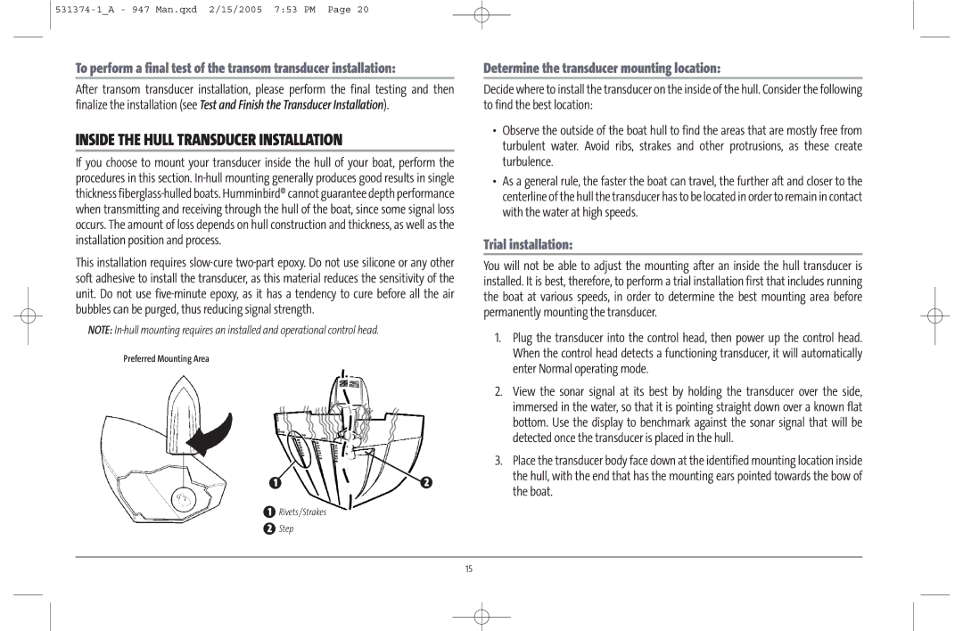 Humminbird 947C Inside the Hull Transducer Installation, Determine the transducer mounting location, Trial installation 