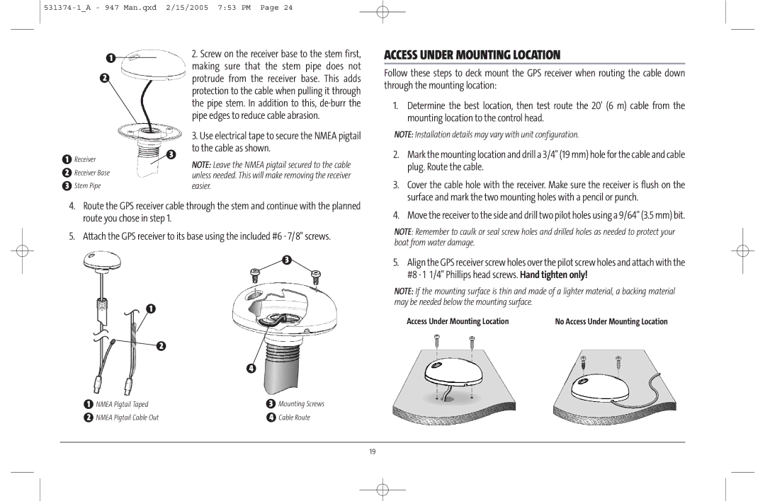 Humminbird 947C manual Access Under Mounting Location, To the cable as shown 