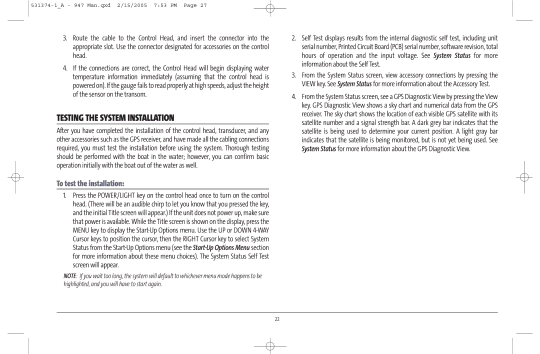 Humminbird 947C manual Testing the System Installation, To test the installation 