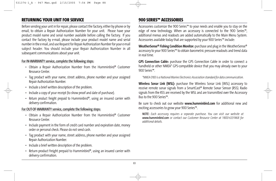 Humminbird 947C Returning Your Unit for Service, Series Accessories, For IN-WARRANTY service, complete the following steps 