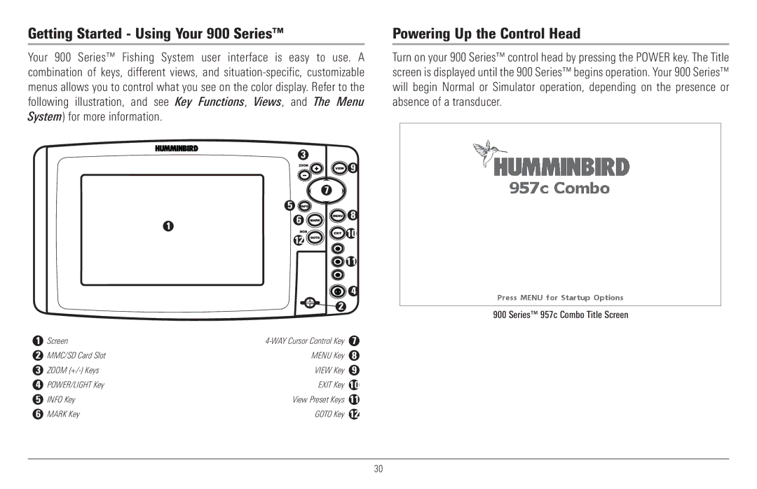 Humminbird 957C, 917C manual Getting Started Using Your 900 Series, Powering Up the Control Head 