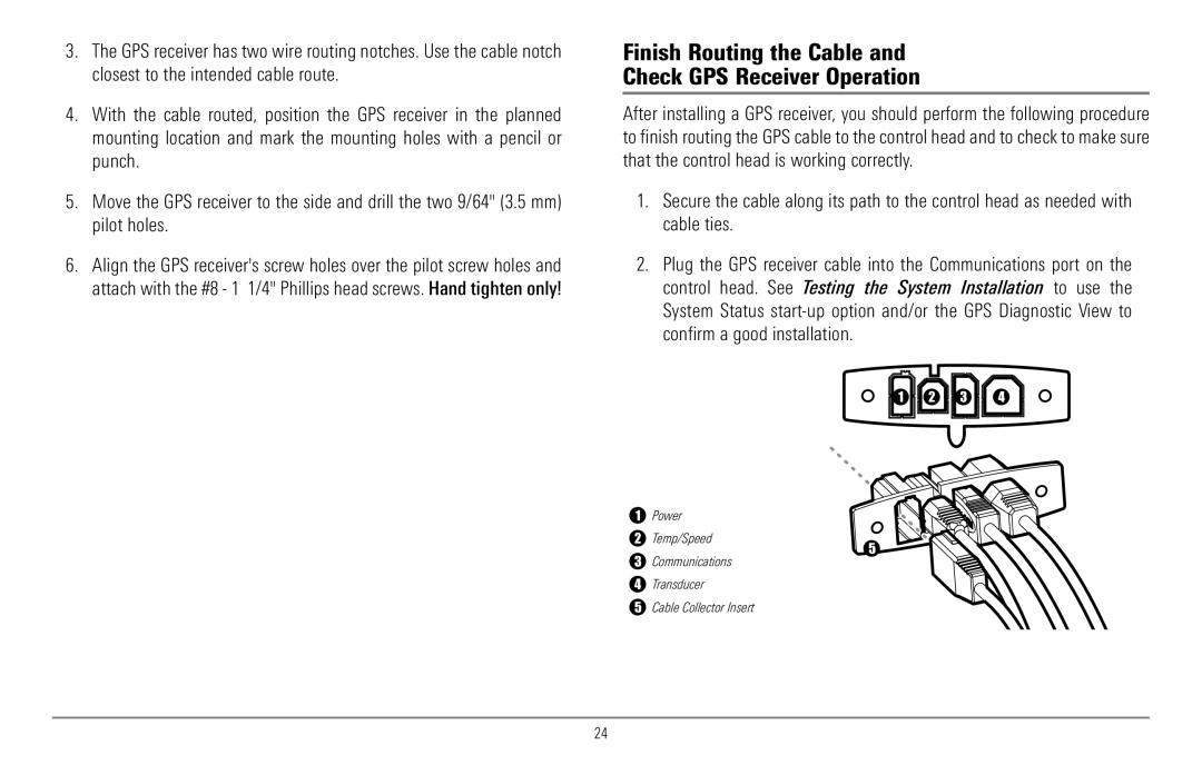 Humminbird 967C manual Finish Routing the Cable Check GPS Receiver Operation 