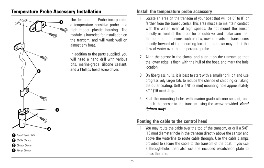 Humminbird 967C manual Temperature Probe Accessory Installation, Install the temperature probe accessory 