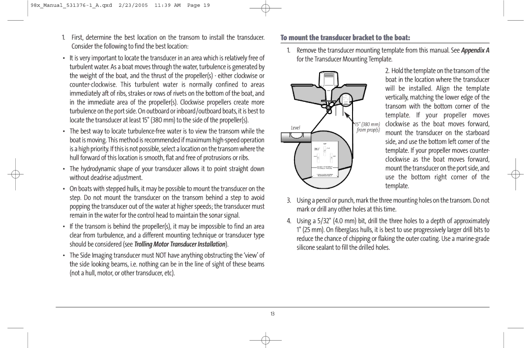 Humminbird 981 manual Without deadrise adjustment, Not a hull, motor, or other transducer, etc 