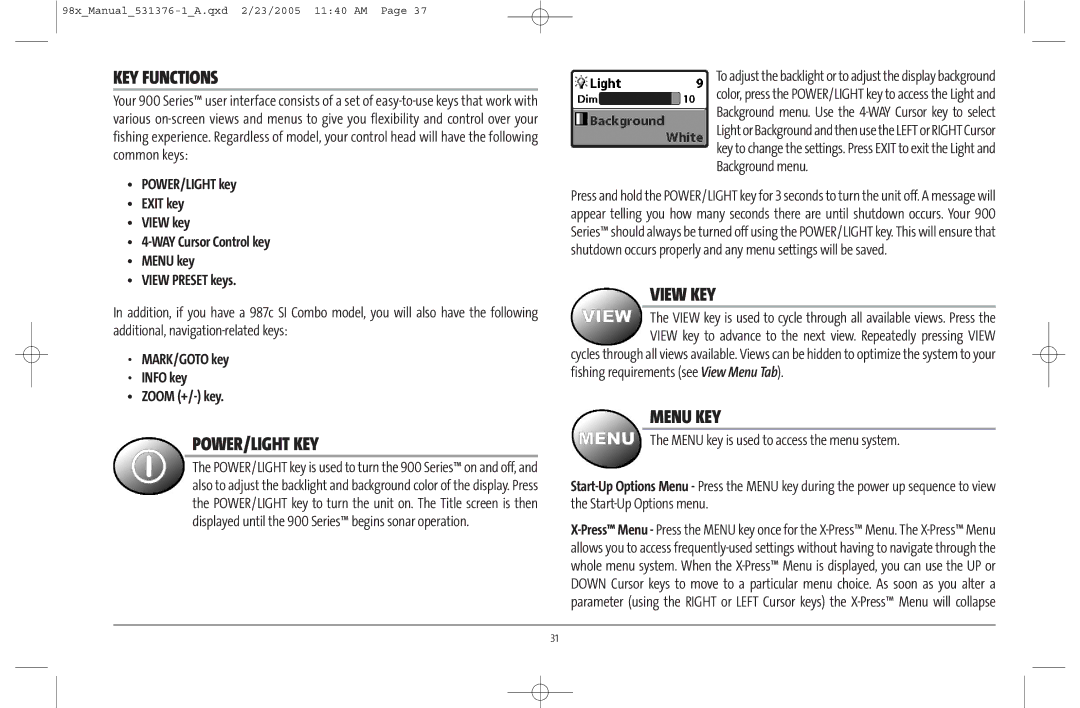 Humminbird 981 manual KEY Functions, Power/Light Key, View KEY, Menu KEY, MARK/GOTO key Info key Zoom +/- key 