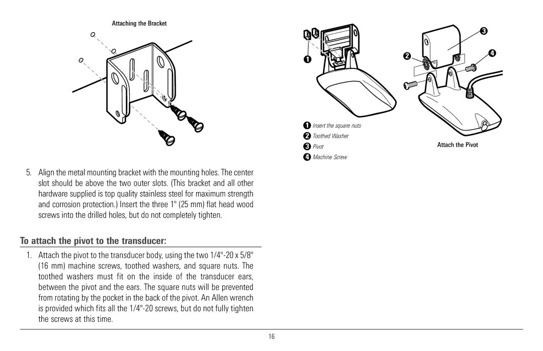 Humminbird 900 Series, 997c Combo manual To attach the pivot to the transducer, Attaching the Bracket 