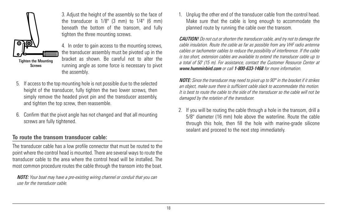 Humminbird 900 Series, 997c Combo manual To route the transom transducer cable, Tighten the Mounting Screws 