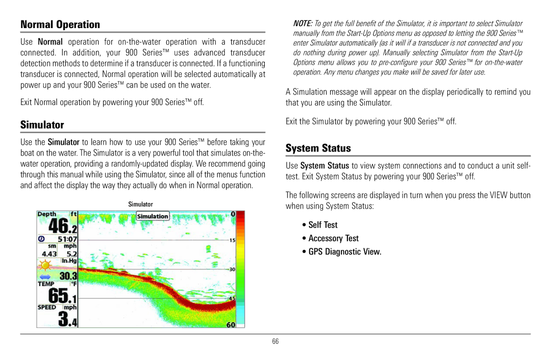 Humminbird manual Normal Operation, Simulator, System Status, Exit Normal operation by powering your 900 Series off 