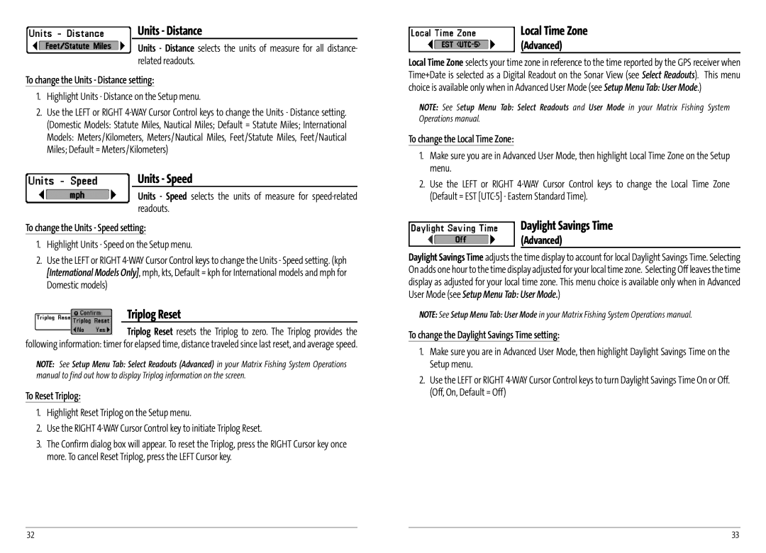 Humminbird AS GR4 manual Units Distance, Units Speed, Triplog Reset, Local Time Zone, Daylight Savings Time 